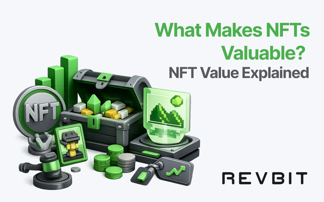 What Makes NFTs Valuable? NFT Value Explained